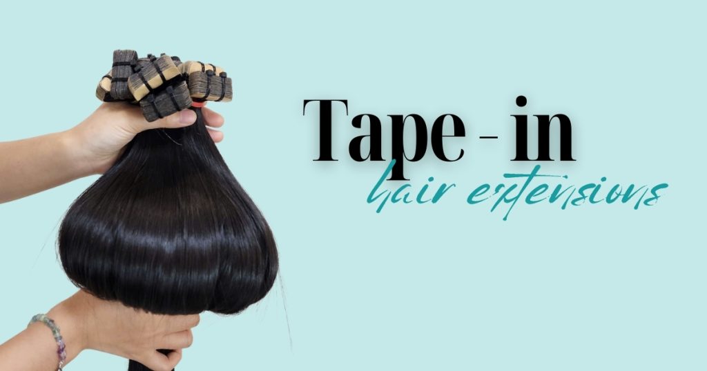 tape in hair extensions